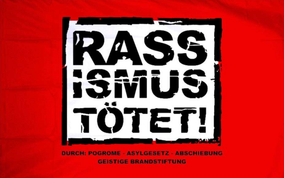 Rassismus tötet!