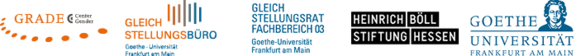 GRADE Center Gender, Gleichstellungsbüro der Goethe-Universität, Gleichstellungrat FB03, Heinrich Böll Stiftung Hessen, Goethe-Universität Frankfurt a. M.